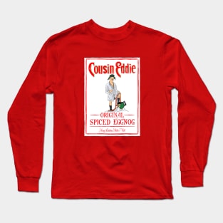 Cousin Eddie Original Spiced Eggnog Long Sleeve T-Shirt